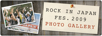 ROCK IN JAPAN FESTIVAL 2009 PHOTO GALLERY
