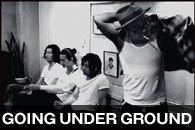 GOING UNDER GROUND
