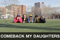 COMEBACK MY DAUGHTERS